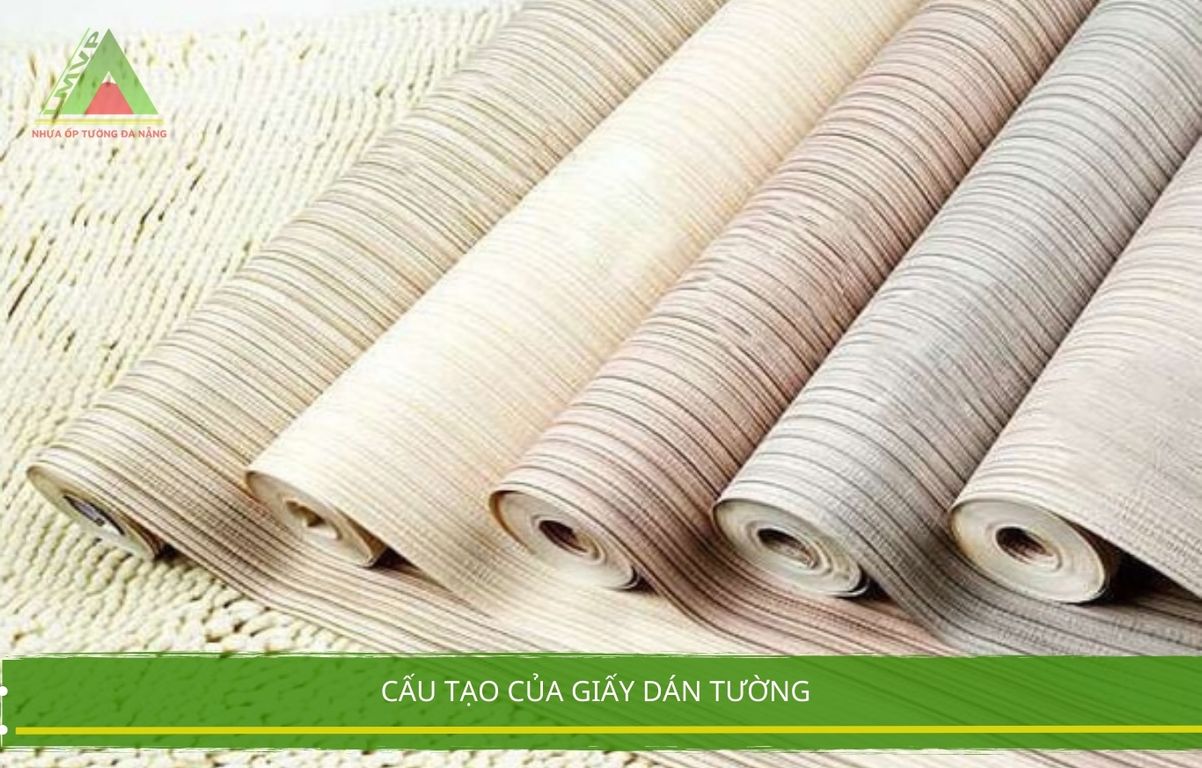 Cấu Tạo Của Giấy Dán Tường