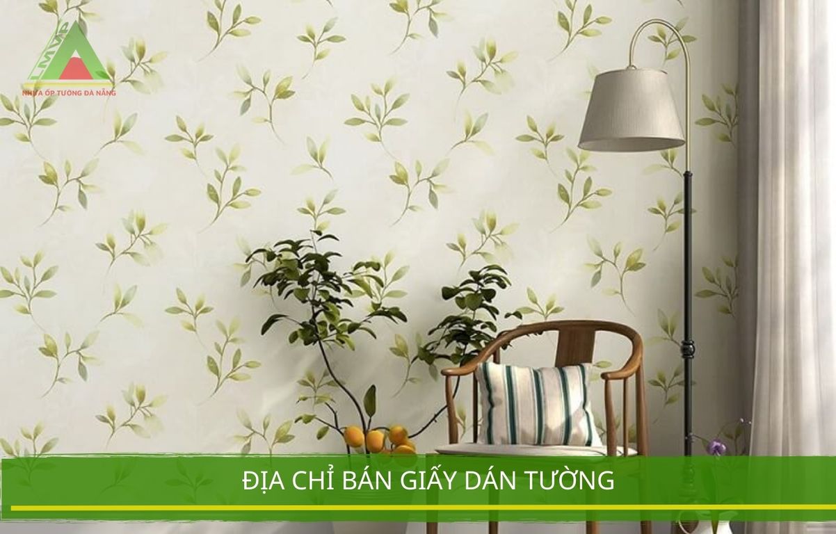 Địa Chỉ Bán Giấy Dán Tường