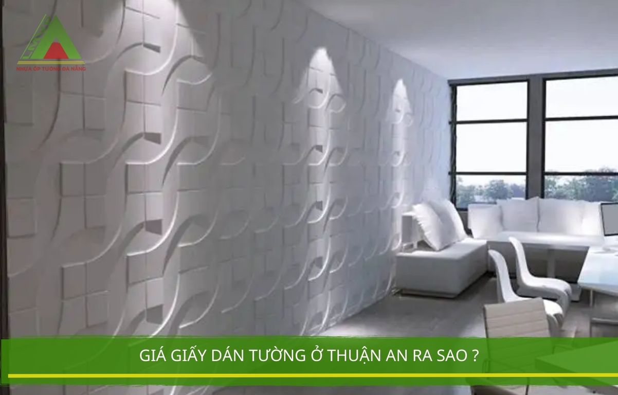 giá giấy dán tường ở thuận an ra sao ?