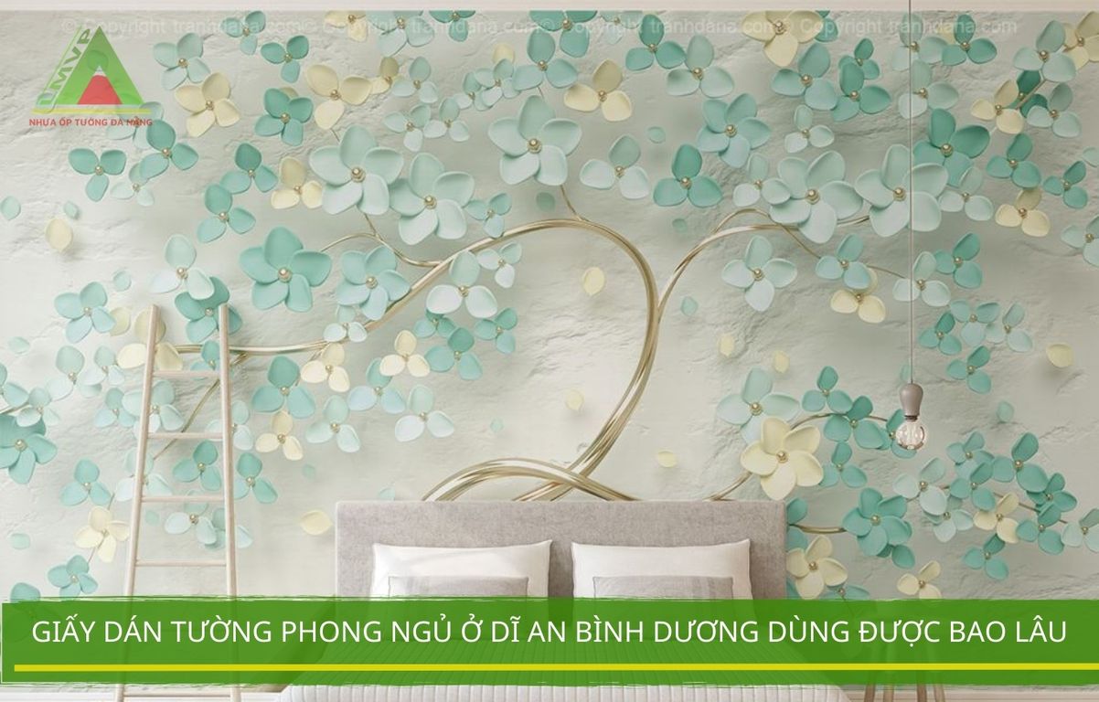 Giấy Dán Tường Phong Ngủ Ở Dĩ An Bình Dương Dùng Được Bao Lâu