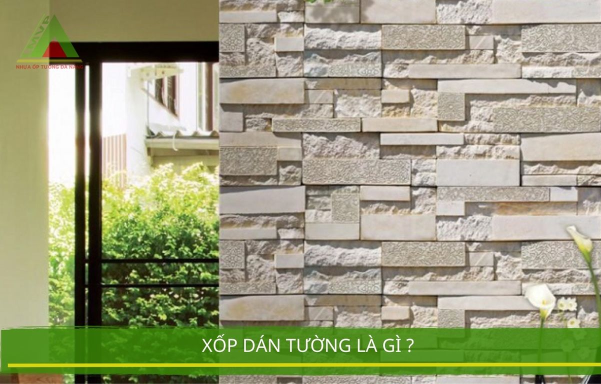 Xốp Dán Tường Là Gì ?