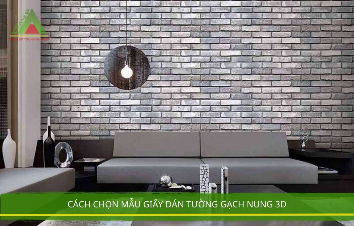 Cách Chọn Mẫu Giấy Dán Tường Gạch Nung 3D