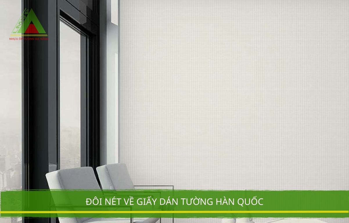 Đôi Nét Về Giấy Dán Tường Hàn Quốc