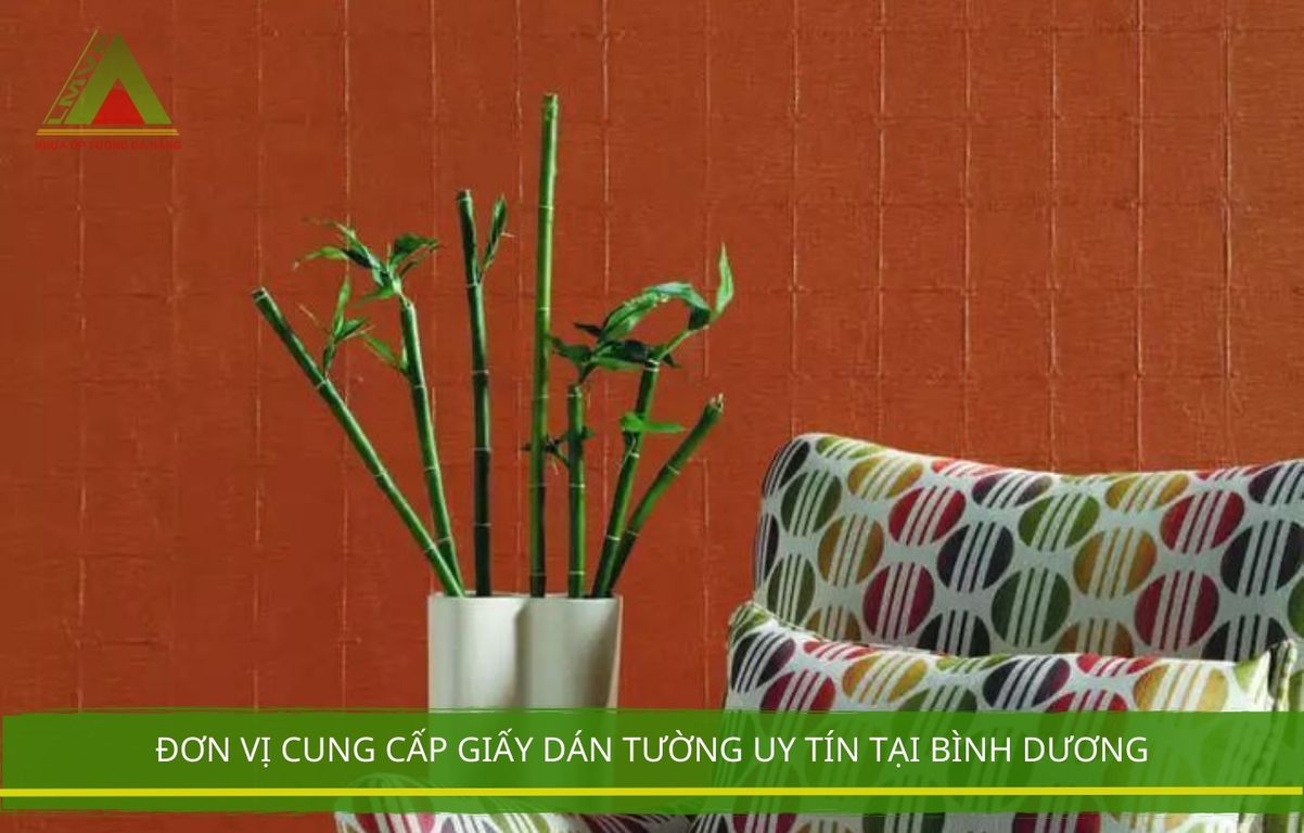 Đơn Vị Cung Cấp Giấy Dán Tường Uy Tín Tại Bình Dương