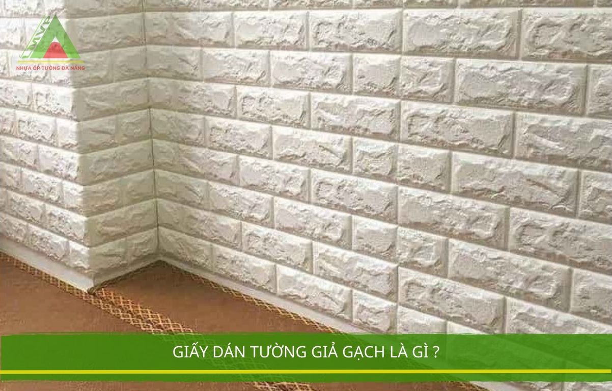 Giấy dán tường giả gạch là gì ?