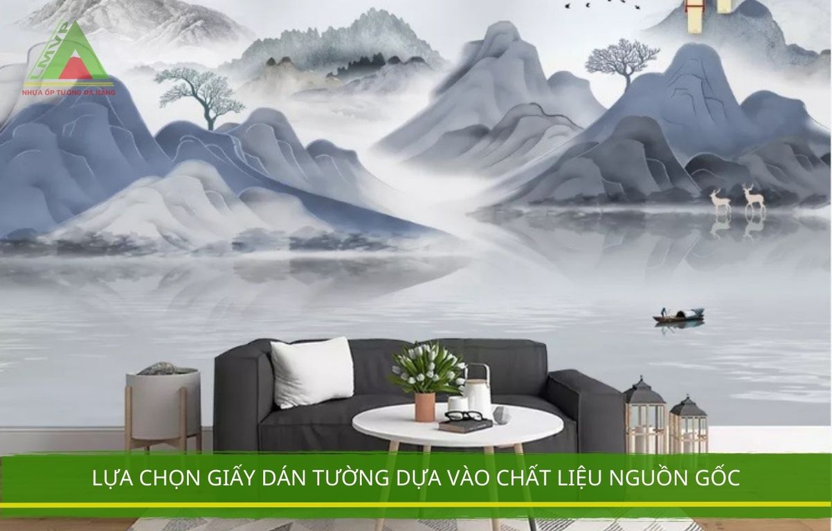 Lựa chọn giấy dán tường dựa vào chất liệu nguồn gốc