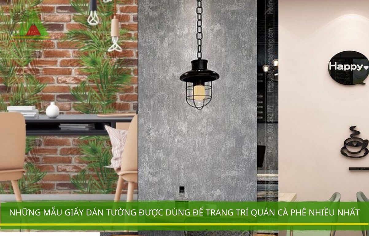 Những mẫu giấy dán tường được dùng để trang trí quán cà phê nhiều nhất