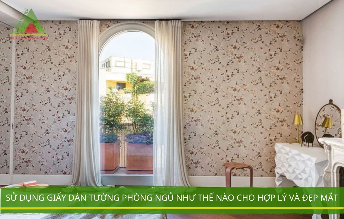 Sử dụng giấy dán tường phòng ngủ như thế nào cho hợp lý và đẹp mắt 