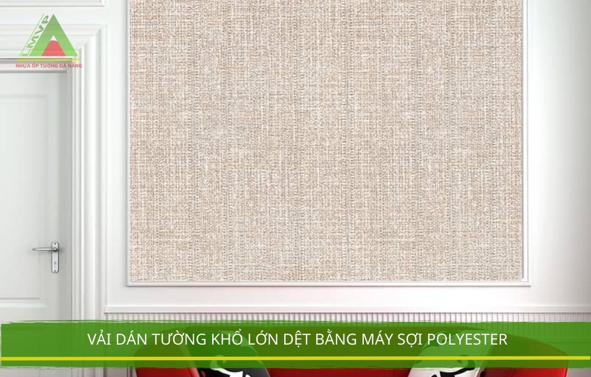  Vải dán tường khổ lớn dệt bằng máy sợi polyester