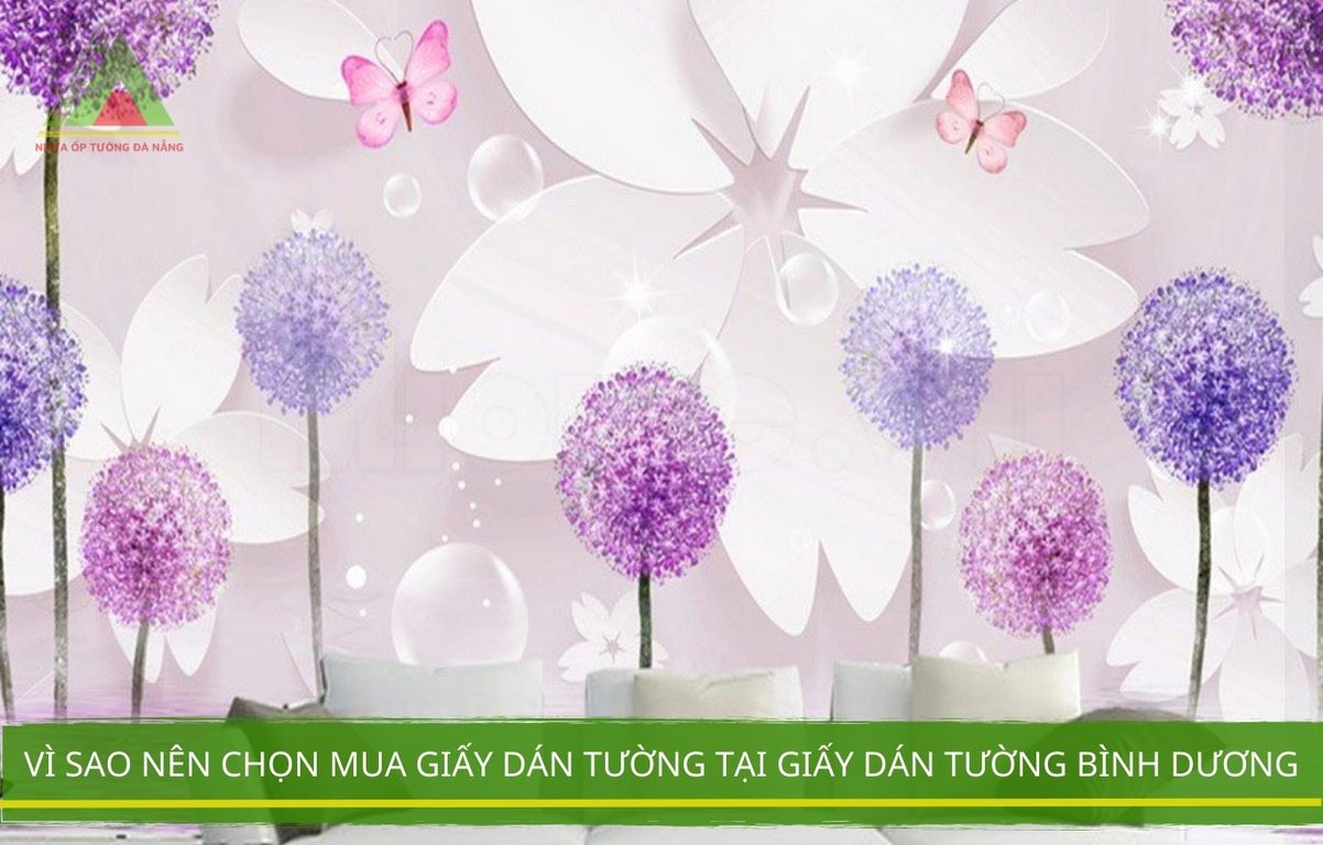 Vì Sao Nên Chọn Mua Giấy Dán Tường Tại Giấy Dán Tường Bình Dương